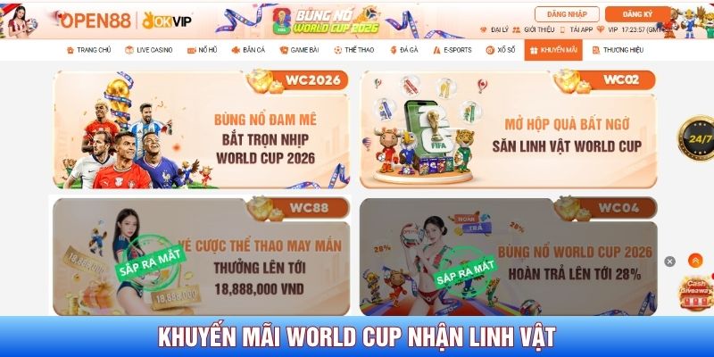 Khuyến mãi World Cup nhận linh vật là sự kiện độc quyền tại Open88