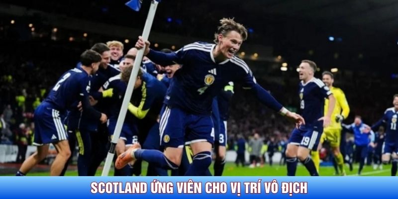 Scotland ứng viên cho vị trí vô địch